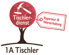 Tischlerdienst - Reparatur & Wert-Erhaltung